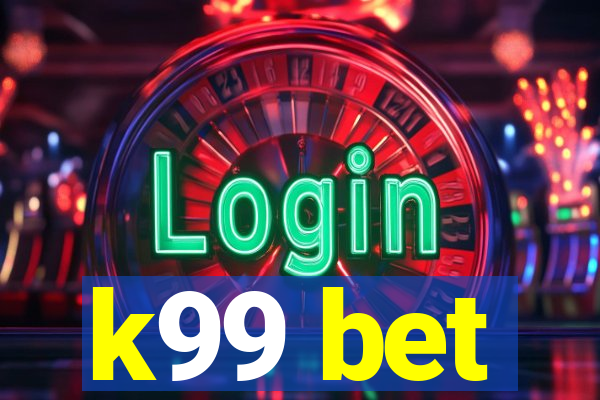 k99 bet